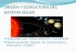Origen y Estructura Del Sistema Solar Trabajo Raquel