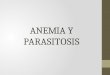 Anemia y Parasitosis