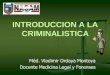 Clase 6 - Introduccion a La Criminalistica[1]