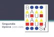 Bauhaus 2 Etapa