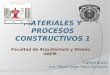 Materiales y Procesos Constructivos 1-1