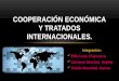 Cooperación económica y tratados internacionales