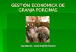 03 Gestión Económica de Granjas Porcinas
