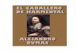 Alejandro Dumas - El caballero de Harmental - v1.0.pdf