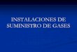 Presentacion Instalaciones de Suministro de Gases Medicinales