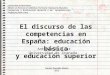 BOLIVAR y El discurso de las competencias en España- educación básica y educación superior