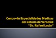 Centro de Especialidades Medicas Del Estado de Veracruz
