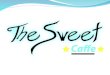 Cafeteria The Sweet caffe