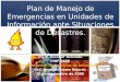 Plan de manejo de emergencias en unidades de información ante situaciones de desastres