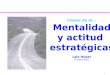 Lalo Huber - Mentalidad y actitud estratégicas