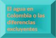 El agua en Colombia o las diferencias excluyentes