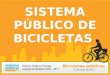 Debate: Sistema Público de Bicicletas