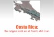 Origen Geológico Costa Rica