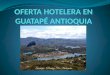 Hoteles  Guatapé/Antioquia
