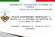 MÉXICO DERRUMBANDO MONOPOLIOS A TRAVÉS DE LA REFORMA DE TELECOMUNICACIONES