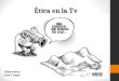 Etica en la tv