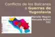 Conflicto de los Balcanes o Guerras de Yugoslavia
