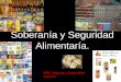 Seguridad y Soberania Alimentaria de Venezuela