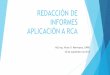Redacción de informes aplicación a RCA
