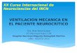 Ventilacion mecanica en el paciente neurocrítico