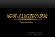 Concepto y contenido de la sociología de la educación