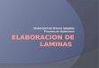 Elaboración de Laminas Delgadas y Secciones Pulidas