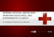 Norma oficial mexicana nom 004-ssa3-2012, del expediente clinico