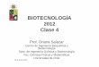 Clase 4 Biotecnlogia Prof: Oriana Salazar U. de Chile