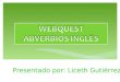 webquest...Adverbs Inglés