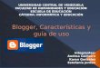 Blogger, características y guía de uso