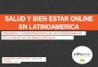 Salud y bienestar online en Latinoamérica