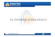 Informe pedagógico - Primaria -. Uruguay Educa