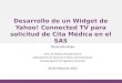 Desarrollo de un Widget de Yahoo! Connected TV para solicitud de Cita Médica en el SAS