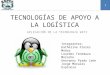TERCNOLOGIAS DE APOYO A LA LOGISTICA: TECNOLOGIA WIFI