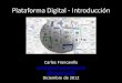 Plataforma Digital - Breve Introducción