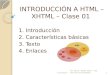 Introduccion a HTML - XHTML - Clase 01