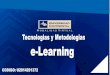 Tecnologias y Metodologias de e_Learning