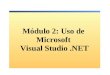 2.  Uso De Microsoft Visual Studio .Net