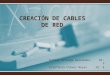 Construcción Cables de Red