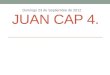 Juan cap 4