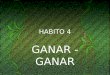 Habito 4 GANAR-GANAR