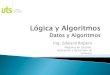 Lógica y Algoritmos 2. Datos y Algoritmos