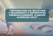 1.  metodología seleccionados juegos olímpicos  diseñada