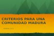 Criterios de Una Comunidad Madura