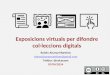 Exposiciones virtuales para difundir colecciones digitales