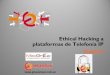 Ethical hacking en Plataformas de Voz Sobre IP (Elastix)