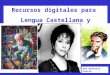 Recursos digitales para Lengua Castellana y Literatura