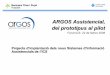 Projecte ARGOS Assistencial, del prototipus al pilot (H. Germans Trias i Pujol)