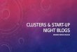 Clusters & start up night
