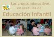 GRUPOS INTERACTIVOS EN EDUCACIÓN INFANTIL